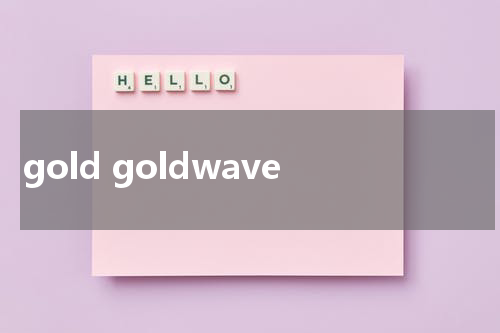 gold goldwave